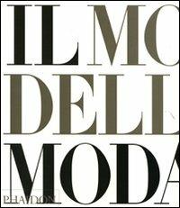 Il mondo della moda  - Libro Phaidon 2008 | Libraccio.it