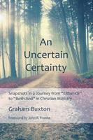   An Uncertain Certainty