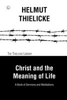 Christ and the Meaning of Life