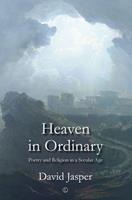   Heaven in Ordinary