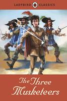   Ladybird Classics: The Three Musketeers