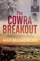   The Cowra Breakout