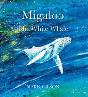   Migaloo, The White Whale