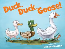   Duck, Duck, Goose!