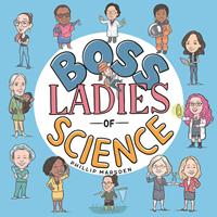   Boss Ladies of Science