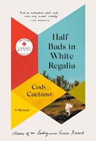   Half-Bads in White Regalia