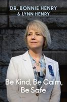   Be Kind, Be Calm, Be Safe
