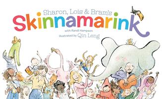  Sharon, Lois and Bram's Skinnamarink
