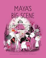   Maya's Big Scene