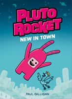   Pluto Rocket: New in Town (Pluto Rocket #1)