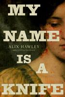   My Name Is a Knife