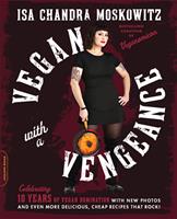   Vegan with a Vengeance (10th Anniversary Edition)