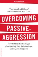   Overcoming Passive-Aggression, Revised Edition