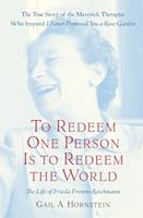   To Redeem One Person Is to Redeem the World