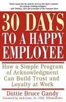   30 Days to a Happy Employee