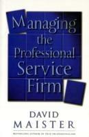 Managing The Professional Service Firm