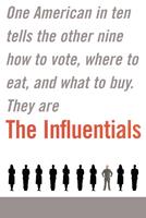   The Influentials