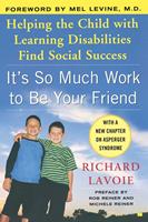   It's So Much Work to Be Your Friend