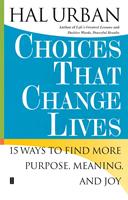 Choices That Change Lives