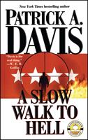   A Slow Walk to Hell