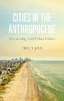 Cities in the Anthropocene