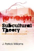   Subcultural Theory