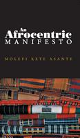   An Afrocentric Manifesto