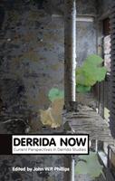   Derrida Now