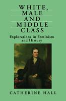   White, Male and Middle Class
