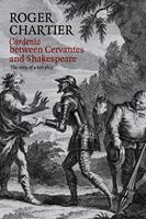   Cardenio between Cervantes and Shakespeare