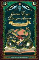   Louisa Freya, Dragon Slayer
