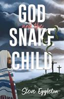   God and the Snake-child