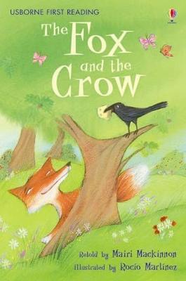 The fox and the crow - Mairi Mackinnon - Libro Usborne 2015 | Libraccio.it