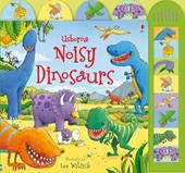 Noisy dinosaurs. Ediz. illustrata