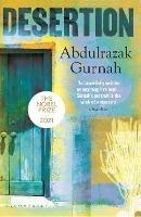 Desertion - Abdulrazak Gurnah - Libro Bloomsbury Publishing PLC | Libraccio.it