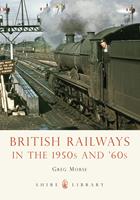   British Railways in the 1950s and ’60s