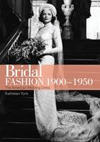   Bridal Fashion 1900–1950