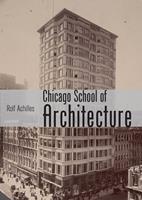   The Chicago School of Architecture
