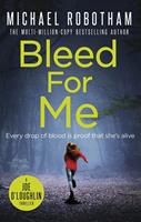   Bleed For Me