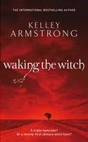   Waking The Witch