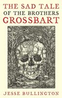 The Sad Tale Of The Brothers Grossbart