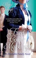   First Comes Marriage