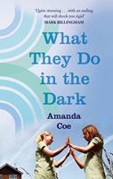   What They Do In The Dark