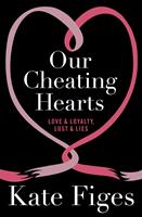   Our Cheating Hearts