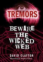   Beware The Wicked Web