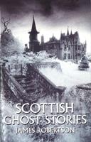   Scottish Ghost Stories