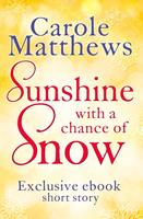   Sunshine, with a Chance of Snow