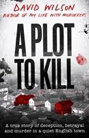   A Plot to Kill