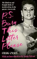   P.S. Burn This Letter Please