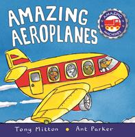 Amazing Machines: Amazing Aeroplanes